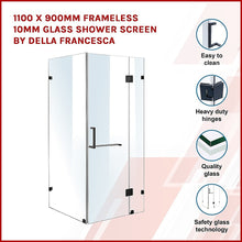Load image into Gallery viewer, 1100 x 900mm Frameless 10mm Glass Shower Screen By Della Francesca
